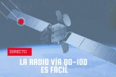 Ciclo de charlas: La radio vía QO-100 es fácil