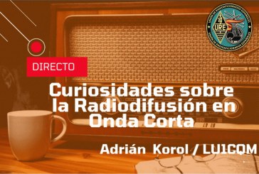Ciclo de charlas: Curiosidades sobre la Radiodifusión de Onda Corta