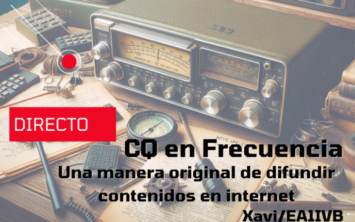 Ciclo de charlas: CQ en Frecuencia. Una manera original de difundir contenido en internet