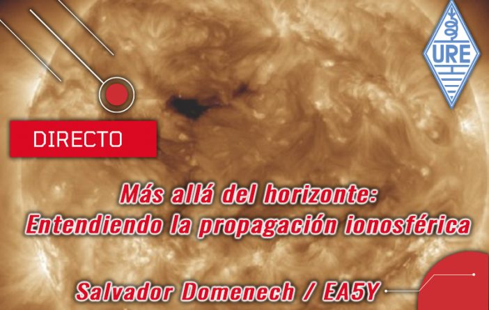 Ciclo de charlas: Más allá del horizonte: entendiendo la propagación ionosférica