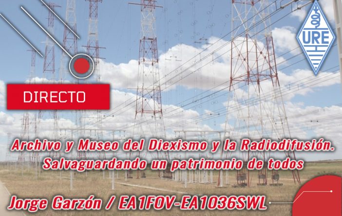 Ciclo de charlas: Archivo y Museo del Diexismo y la radiodifusión. Salvaguadando un patrimonio de todos