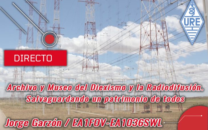 Ciclo de charlas: Archivo y Museo del Diexismo y la radiodifusión. Salvaguadando un patrimonio de todos