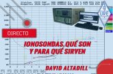 Ciclo de charlas: Ionosondas. Qué son y para qué sirven.
